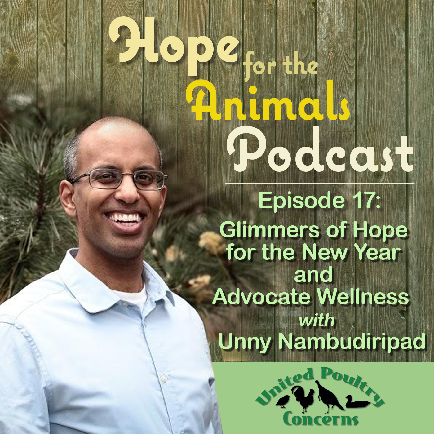 Episode 17: Glimmers of Hope for the New Year and Advocate Wellness with Unny Nambudiripad
