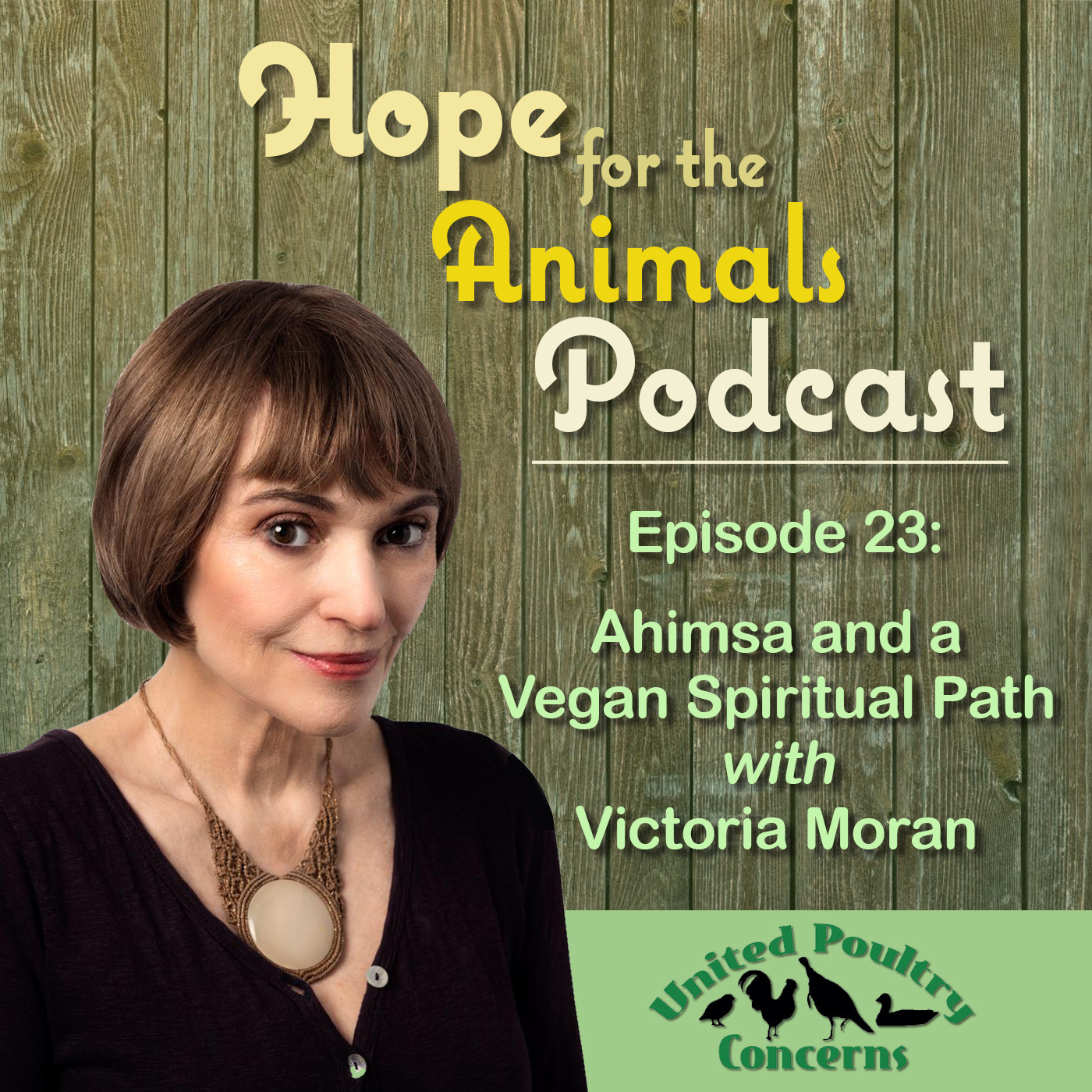 Episode 23: Ahimsa and a Vegan Spiritual Path with Victoria Moran