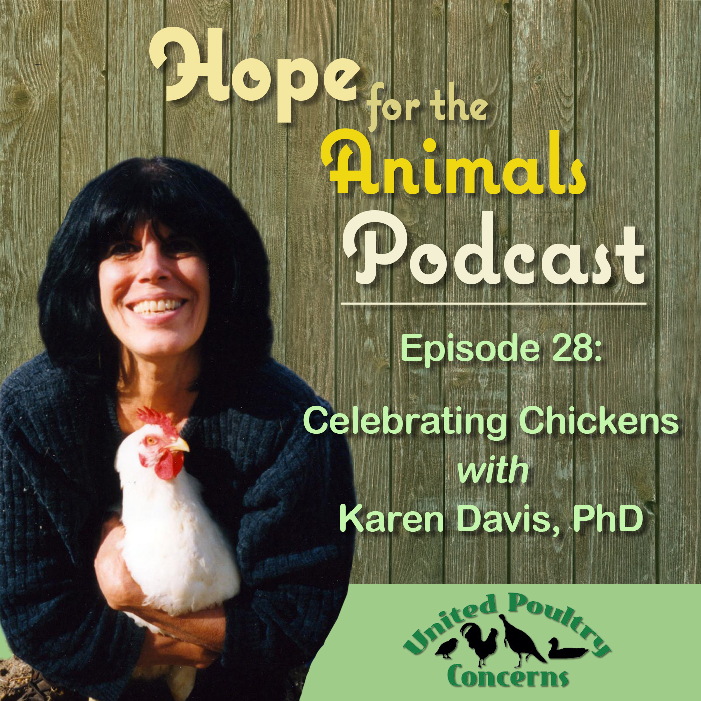 Episode 28: Celebrating Chickens with Karen Davis, PhD
