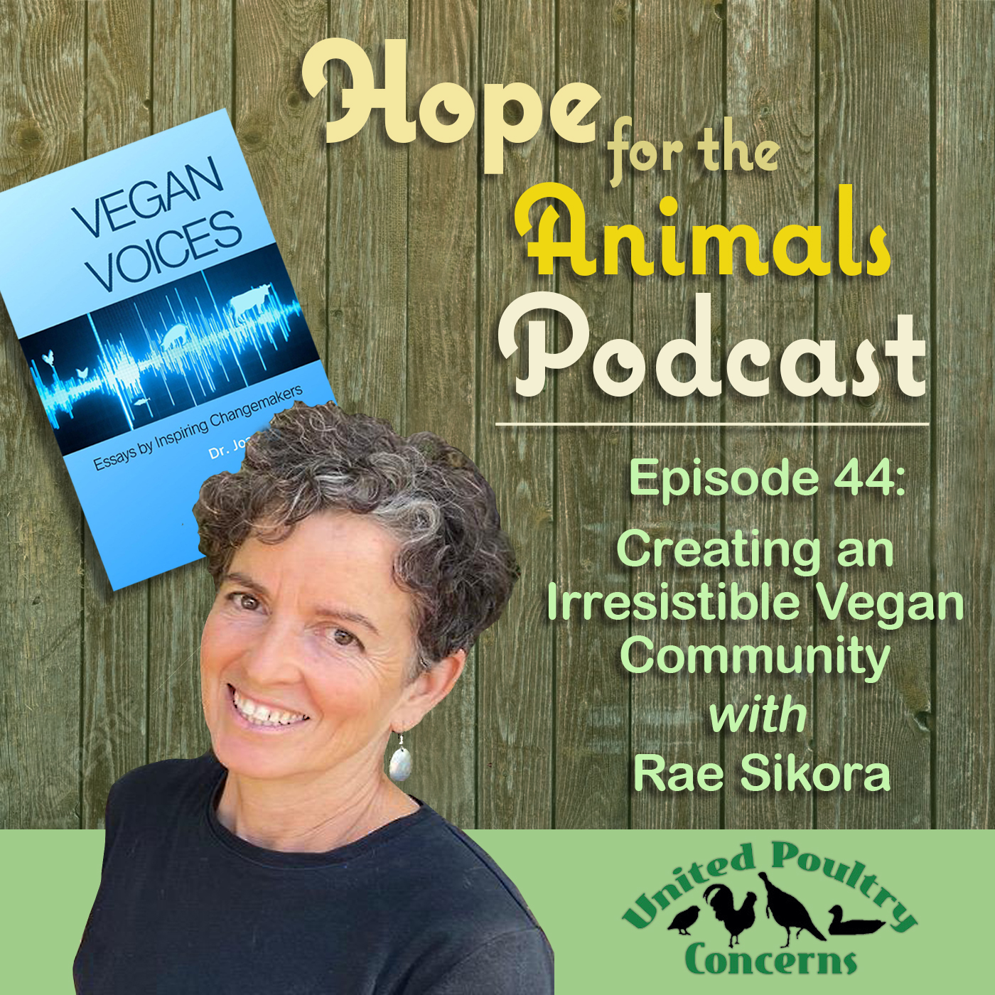 Episode 44: Creating an Irresistible Vegan Community with Rae Sikora
