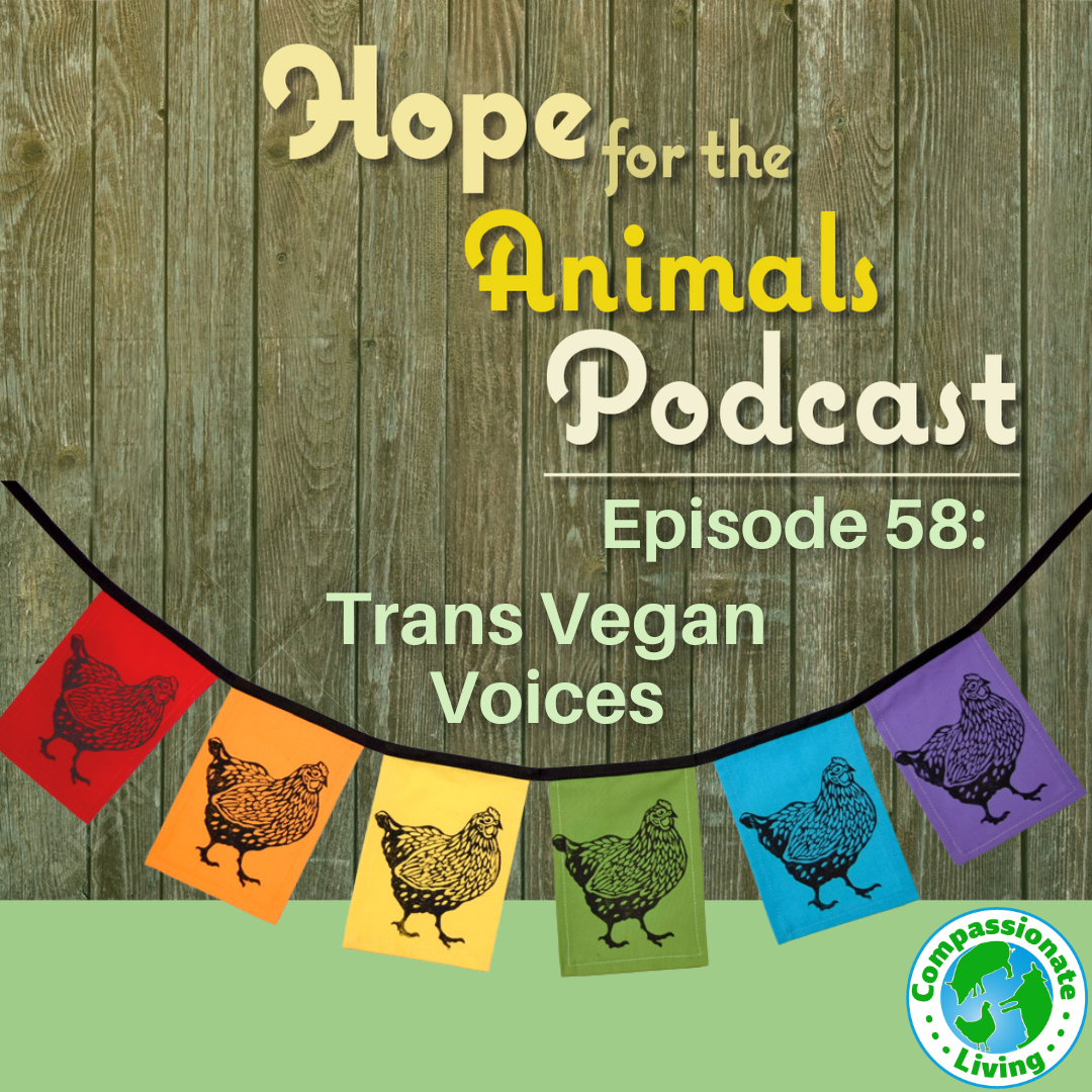 Episode 58: Trans Vegan Voices