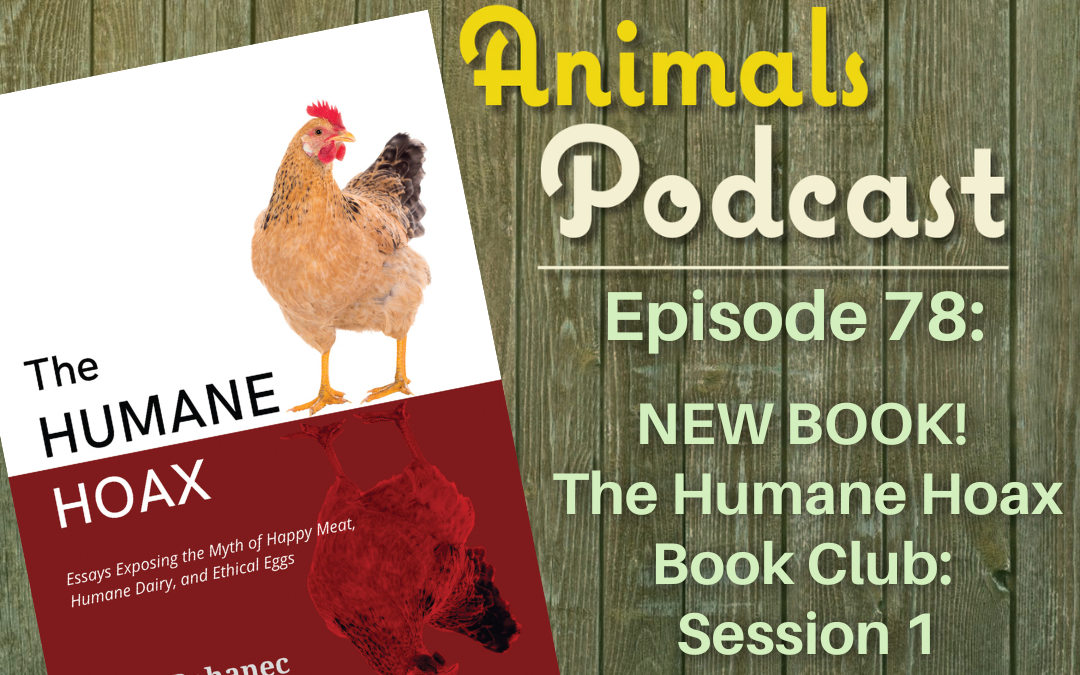 Episode 78: The Humane Hoax Book Club: Session 1