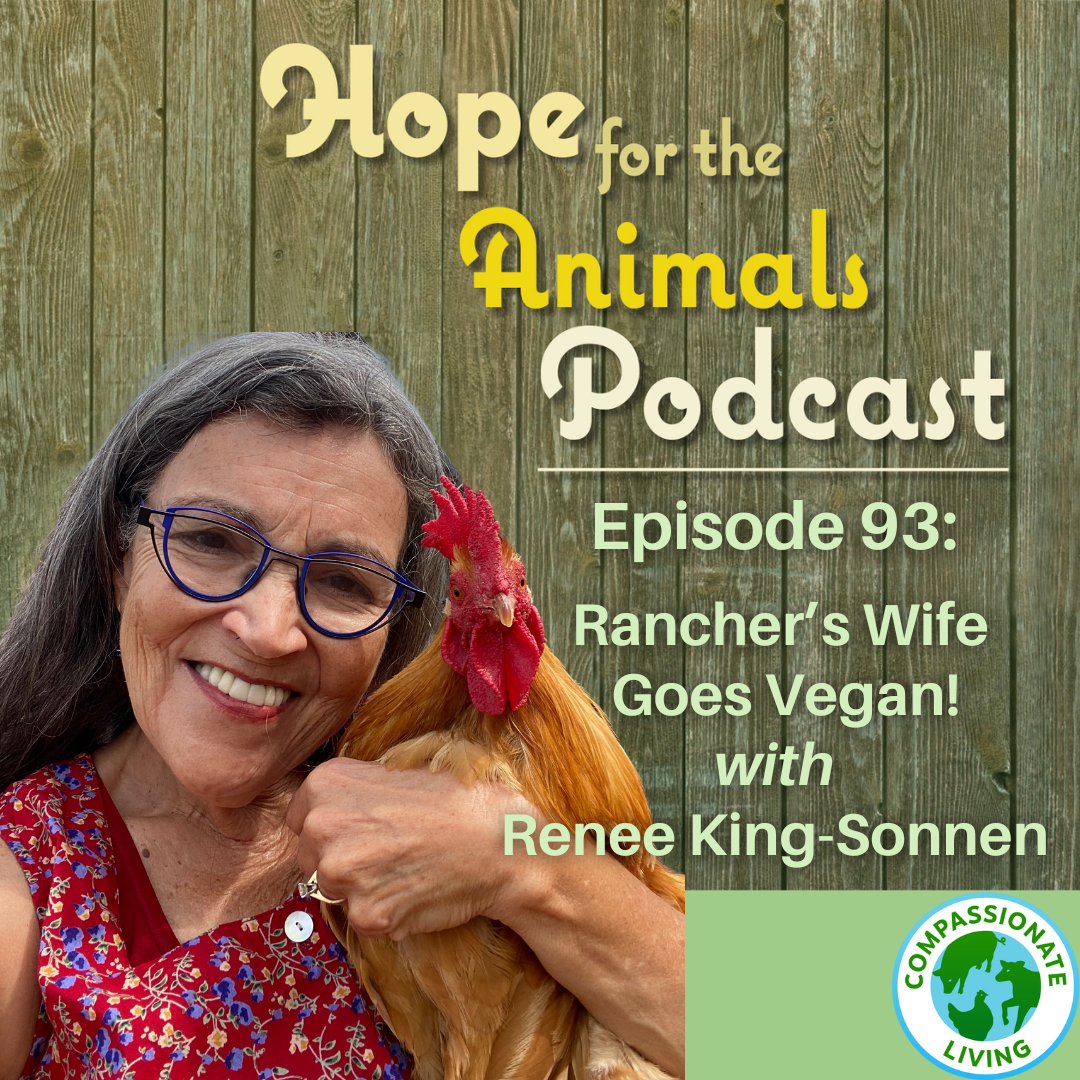 Episode 93: A Rancher’s Wife Goes Vegan with Renee King-Sonnen