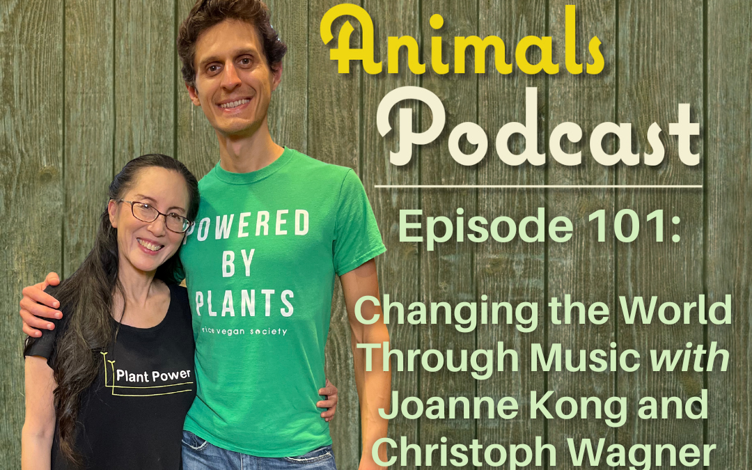 Episode 101: Changing the World Through Music with Joanne Kong and Christoph Wagner