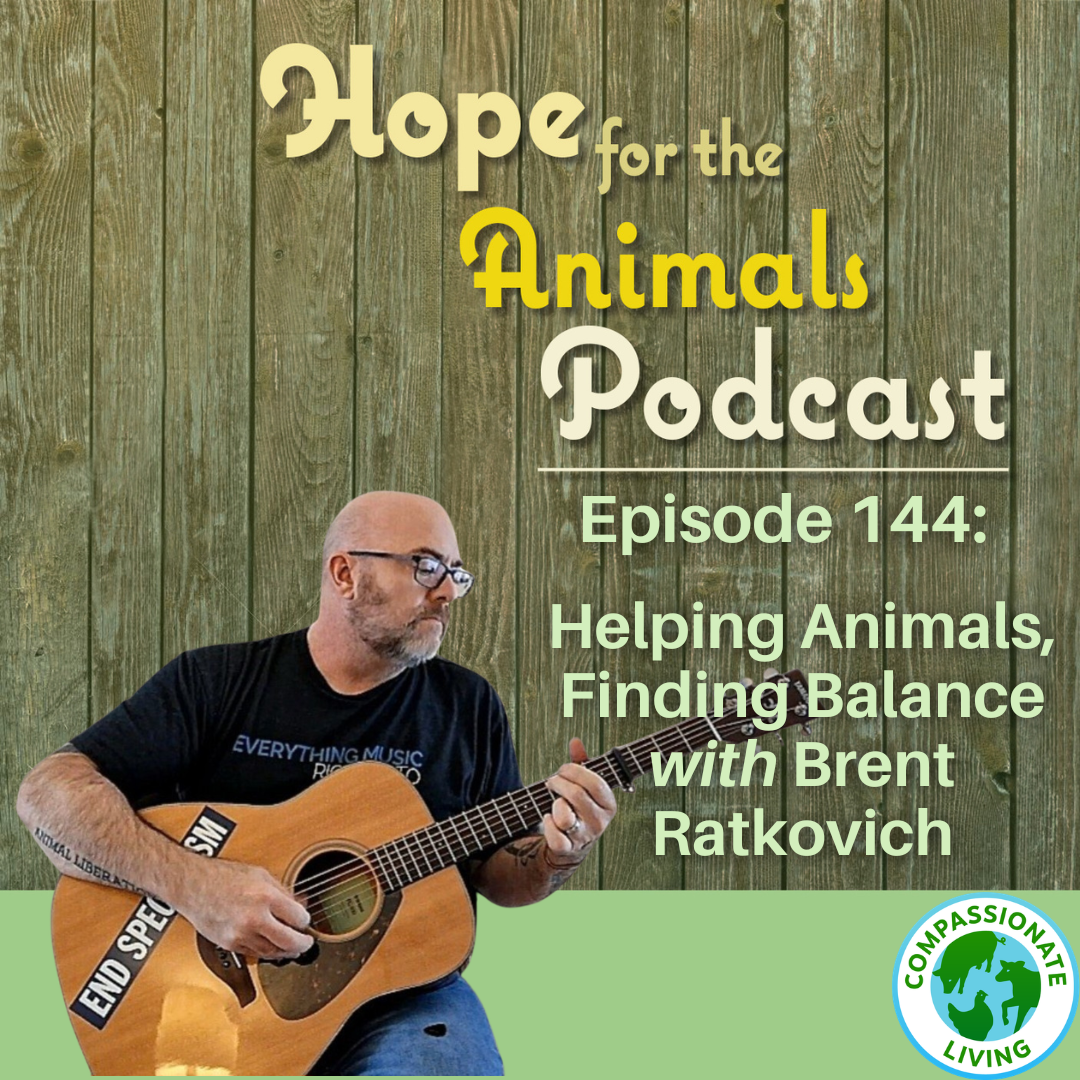 Episode 144: Helping Animals, Finding Balance with Brent Ratkovich